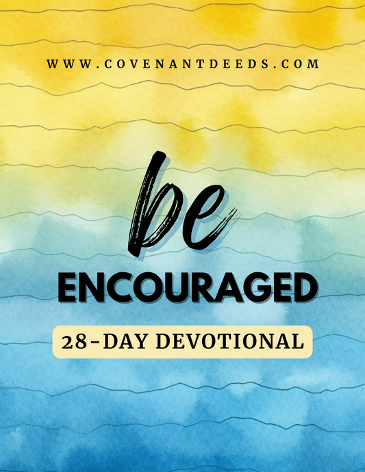 Be Encouraged 28-day Devotional with scriptures